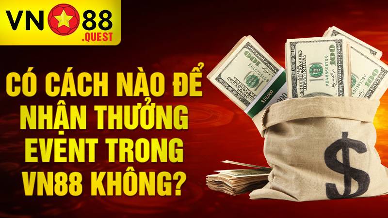 Làm thế nào để nhận khuyến mãi của VN88