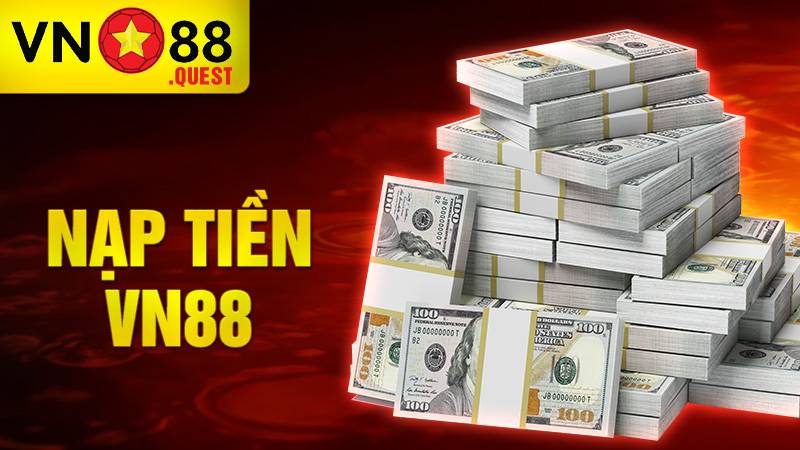 Nạp tiền VN88: Cách tân thủ chuyển tiền vào tài khoản cược 3 Nạp tiền VN88